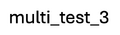 Multi test 3.png
